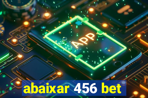 abaixar 456 bet